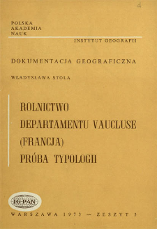 Rolnictwo departamentu Vaucluse (Francja) : pr&oacute;ba typologii = Agriculture in the Vaucluse department (France)