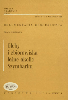 Gleby i zbiorowiska leśne okolic Szymbarku = Soils and forest plant communities of the vicinity of Szymbark