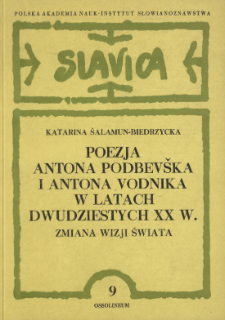 Poezja Antona Podbevška i Antona Vodnika w latach dwudziestych XX w. : zmiana wizji świata