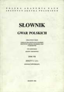 Słownik gwar polskich. T. 7 z. 2 (21), (Dziamać-Dźwierzany)
