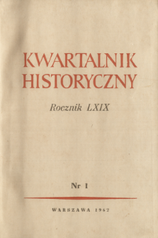 Kwartalnik Historyczny R. 69 nr 1 (1962), Strony tytułowe, Spis treści