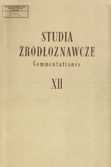 Studia Źródłoznawcze = Commentationes T. 12 (1967), Zapiski krytyczne i sprawozdania