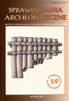 Sprawozdania Archeologiczne T. 59 (2007), Spis treści