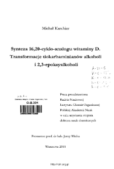 Synteza 16,20-cyklo-analogu witaminy D. Transformacje tiokarbaminianów alkoholi i 2,3-epoksyalkoholi