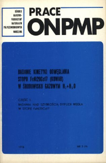 Badanie kinetyki odwęglania stopu FeNi29Co17 /kowar/ w środowisku gazowym H2 + H2O. Cz. 1.: Badania nad szybkością dyfuzji węgla w stopie FeNi29Co17 = The study of decarborization of FeNi29Co17 stop in H2+H2O atmosphere. Part 1. Studies on the carbon diffusion rate in the FeNi29Co17 alloy