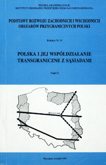 Polska i jej wsp&oacute;łdziałanie transgraniczne z sąsiadami : materiały z konferencji Warszawa-Szklarska Poręba-Bocholt - 4-11.05.94. Cz. 1