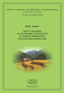 Wpływ człowieka na środowisko przyrodnicze w klimacie monsunowym północno-wschodnich Indii = Human impact on environment in the monsoonal climate of Northeast India