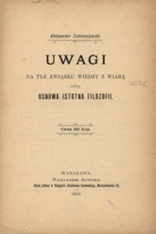 Uwagi na tle związku wiedzy z wiarą czyli osnowa istotna filozofii