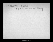 Stare Garkowo. Files of Szrensk district in the Middle Ages. Files of Historico-Geographical Dictionary of Masovia in the Middle Ages