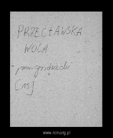 Przecławska Wola. Files of Grojec district in the Middle Ages. Files of Historico-Geographical Dictionary of Masovia in the Middle Ages