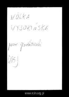 Wólka Wysokińska. Files of Grojec district in the Middle Ages. Files of Historico-Geographical Dictionary of Masovia in the Middle Ages