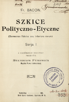 Szkice polityczno-etyczne. Ser. I