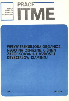 Wpływ prekursora organicznego na obniżenie ciśnień zarodkowania i wzrostu kryształ&oacute;w diamentu = The influence of organic precursor on the decrease of the pressure range of the nucleation and growth