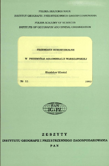 Przemiany strukturalne w przemyśle aglomeracji warszawskiej = Changes in industrial structure of Warsaw agglomeration