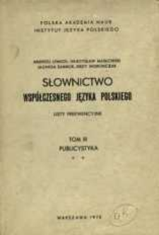 Słownictwo wsp&oacute;łczesnego języka polskiego : listy frekwencyjne. T. 3, [Cz. 2]. Publicystyka