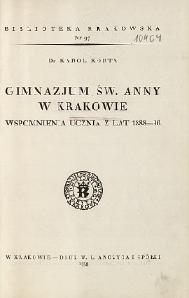 Gimnazjum św. Anny w Krakowie : wspomnienia ucznia z lat 1888-96