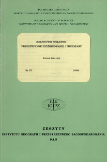 Rolnictwo Finlandii : przestrzenne zr&oacute;żnicowanie i przemiany = Finland's agriculture : spatial differentiation and transformations