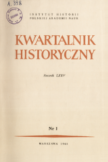 Dyskusje i polemiki : Niekt&oacute;re zagadnienia rozwoju nauki historycznej w Polsce do 1985 roku