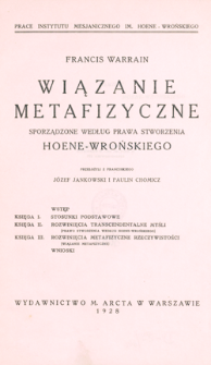 Wiązanie metafizyczne : sporządzone według prawa stworzenia Hoene-Wrońskiego