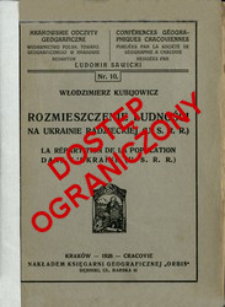 Rozmieszczenie ludności na Ukrainie Radzieckiej (U. S. R. R.) = La r&eacute;partition de la population dans l'Ukra&iuml;ne (U. S. R. R.)