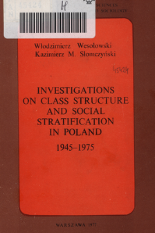 Investigations on class structure and social stratification in Poland : 1945-1975