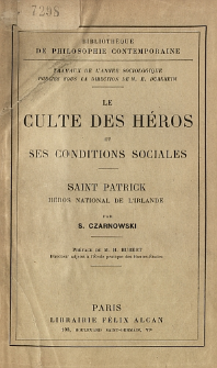 Le culte des h&eacute;ros et ses conditions sociales : saint Patrick h&eacute;ros national de l'Irlande