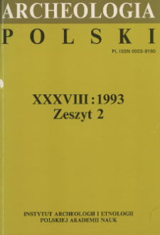 Archeologia Polski T. 38 (1993. - 1994) Z. 2, Spis treści
