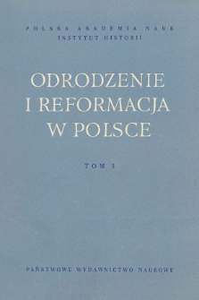 Odrodzenie i Reformacja w Polsce T. 1 (1956), Chronicle
