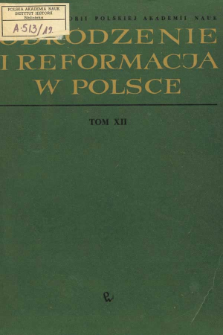 Polskie dialogi polityczne Stanisława Orzechowskiego na tle sejm&oacute;w egzekucyjnych