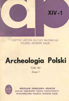 Archeologia Polski. T. 14 (1969) Z. 1, Spis treści