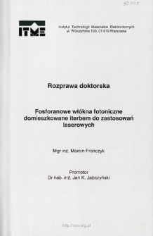 Fosforowane wł&oacute;kna fotoniczne domieszkowane iterbem do zastosowań. Rozprawa doktorska = Ytterbian doped phosphate photonic fiber for laser applicationslaserowych. Rozprawa doktorska