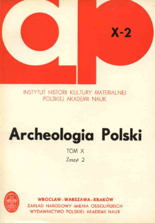 Archeologia Polski. Vol. 10 (1965) No 2, Spis treści