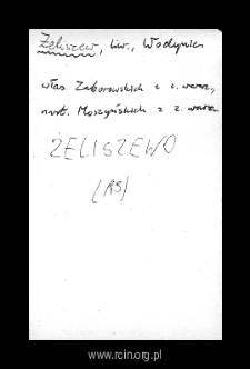 Żeliszew. Files of Liw district in the Middle Ages. Files of Historico-Geographical Dictionary of Masovia in the Middle Ages