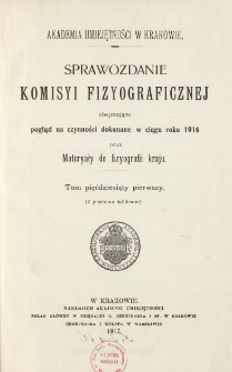 Sprawozdanie Komisji Fizjograficznej T. 51 (1916)