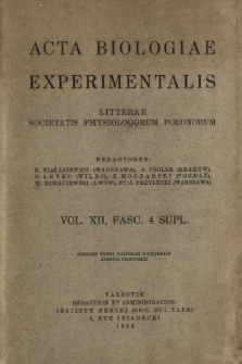 Acta Biologiae Experimentalis. Vol. 12, Fasc. 4 Supl.