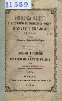 Obyczaje i podr&oacute;że czyli Opowiadanie o nowym świecie