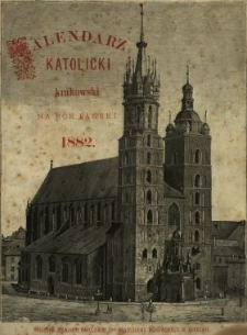 Kalendarz Katolicki Krakowski na Rok Pański 1882