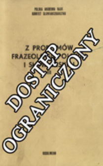 Z Problemów Frazeologii Polskiej i Słowiańskiej. T.3 (1985)