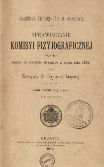 Sprawozdanie Komisji Fizjograficznej T. 23 (1888)