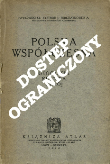 Polska wsp&oacute;łczesna : geografja polityczna, kultura duchowa, wiadomości prawno-polityczne