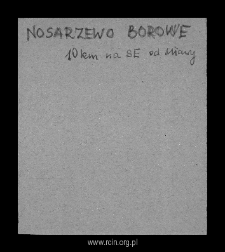 Nosarzewo Borowe. Files of Mlawa district in the Middle Ages. Files of Historico-Geographical Dictionary of Masovia in the Middle Ages