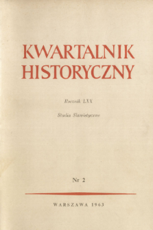 Kwartalnik Historyczny R. 70 nr 2 (1963), Kronika