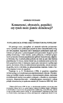 Konsumenci, obywatele, populiści: czy rynek może pom&oacute;c demokracji?
