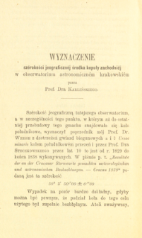 Wyznaczenie szérokości jeograficznéj środka kopuły zachodniéj w obserwatoryjum astronomiczném krakowskiém