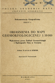 Objaśnienia do mapy geomorfologicznej 1:50 000 wykonanej przez Zakład Geomorfologii i Hydrografii Niżu w Toruniu : arkusz N 33-143-A Kórnik