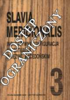 Slavia Meridionalis : studia linguistica slavica et balcanica. T. 3 (2000), Karolak S., Inchoatywna konfiguracja aspektualna w języku macedońskim