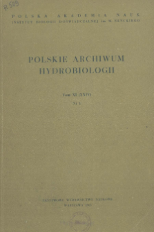 Polskie Archiwum Hydrobiologii, Tom 11 (XXIV) nr 1 = Polish Archives of Hydrobiology