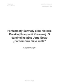 Fantazmaty Sarmaty, albo historia Polskiej Kompanii Kresowej. O dzielnej książce Jana Sowy Fantomowe ciało króla