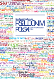 Pseudonim polski : od czas&oacute;w najdawniejszych do dziś