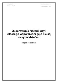 Queerowanie historii, czyli dlaczego wsp&oacute;łcześni geje nie są niczyimi dziećmi